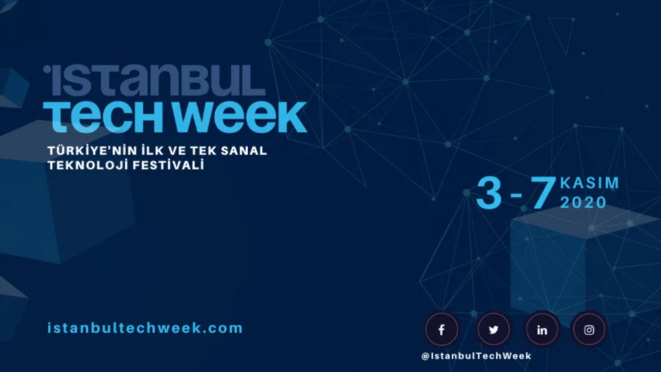 Istanbul Tech Week 3-7 Kasım